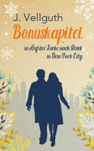 Bonus-Kapitel Auf der Suche nach Glück in New York City