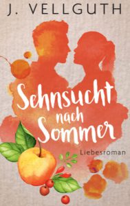 Sehnsucht nach Sommer - Liebesroman