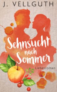 Sehnsucht nach Sommer - Liebesroman